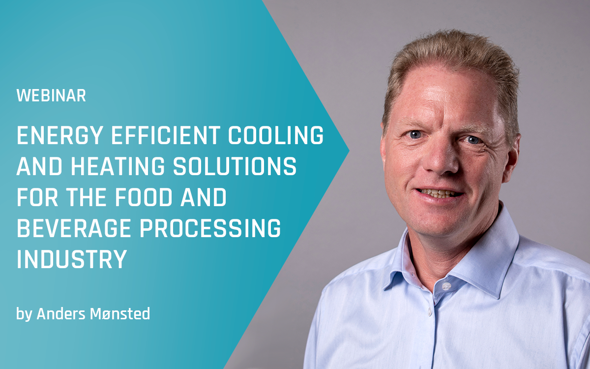 Advansor webinar - Energy efficient cooling and heating solutions for the food and beverage&nbsp;processing&nbsp;industry - Spring 2024