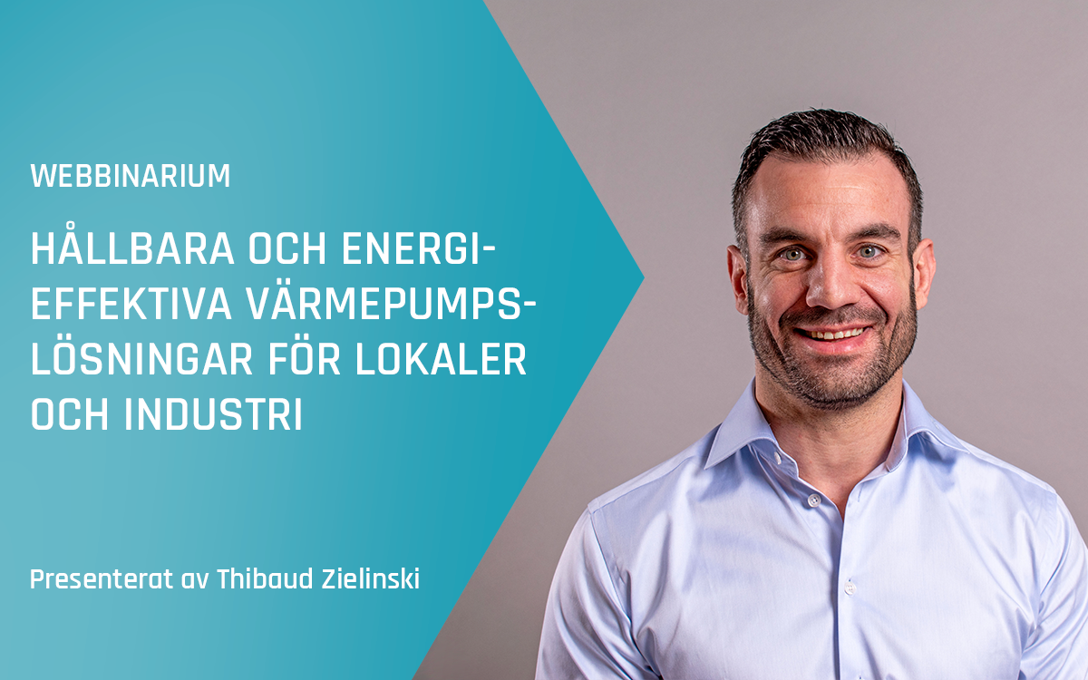 Advansor webbinarium&nbsp;– Hållbara och energieffektiva värmepumpslösningar för lokaler och industri&nbsp;– Hösten 2024