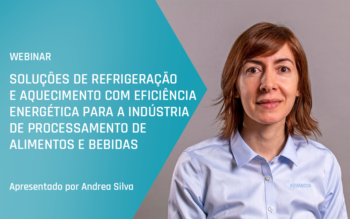 Webinar Advansor - Soluções de refrigeração e aquecimento energeticamente eficientes para a indústria de processamento de alimentos e bebidas - Primavera de 2025