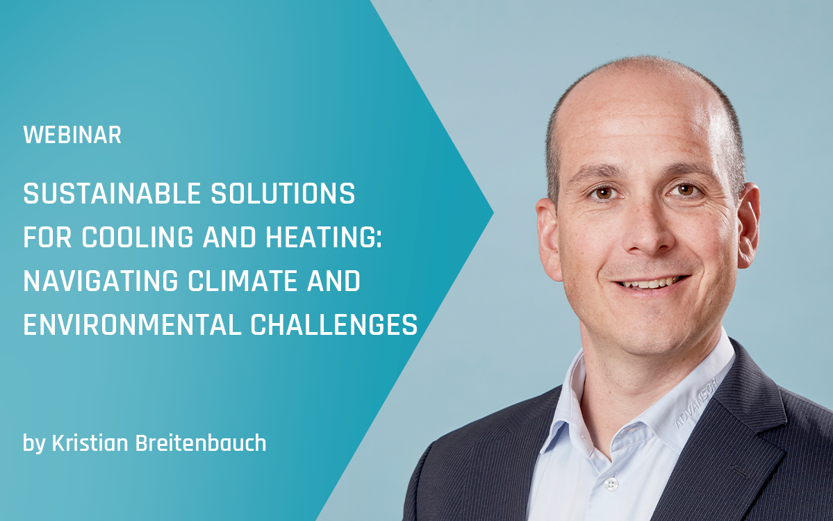 Advansor webinar - Sustainable Solutions for Cooling and Heating: Navigating Climate and Environmental Challenges - Spring 2024