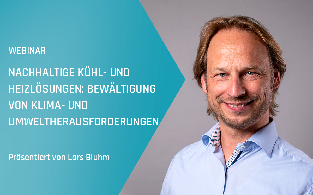 Advansor Webinar - Nachhaltige Kühl- und Heizlösungen: Bewältigung von Klima- und Umweltherausforderungen - Frühjahr 2024