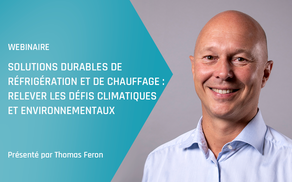 Webinaire Advansor - Solutions durables de réfrigération et de chauffage : relever les défis climatiques et environnementaux - Printemps 2024