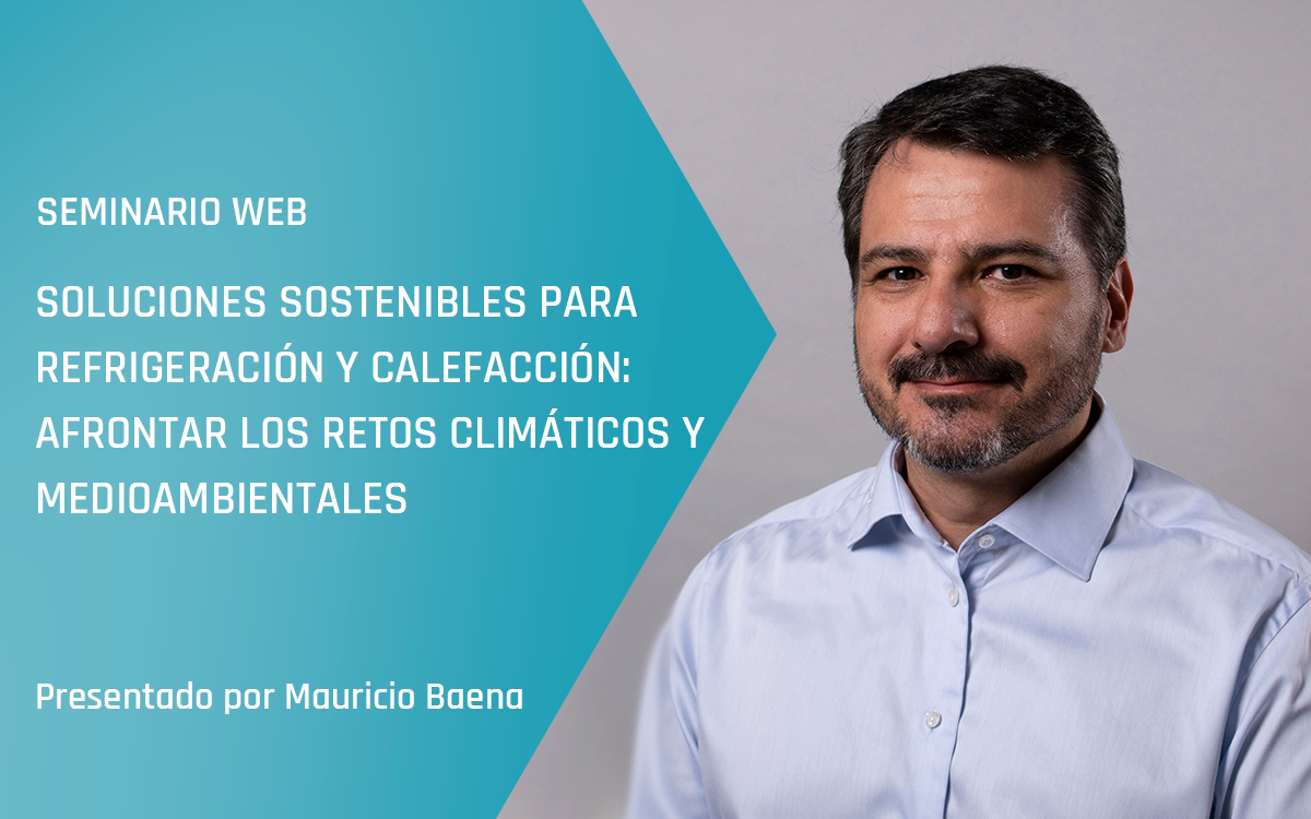 Seminario on-line de Advansor - Soluciones sostenibles para refrigeración y calefacción: Afrontar los retos climáticos y medioambientales LATAM - Primavera 2024