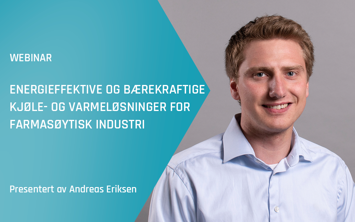 Advansor webinar - Energieffektive og bærekraftige kjøle- og varmeløsninger for farmasøytisk industri - våren 2025