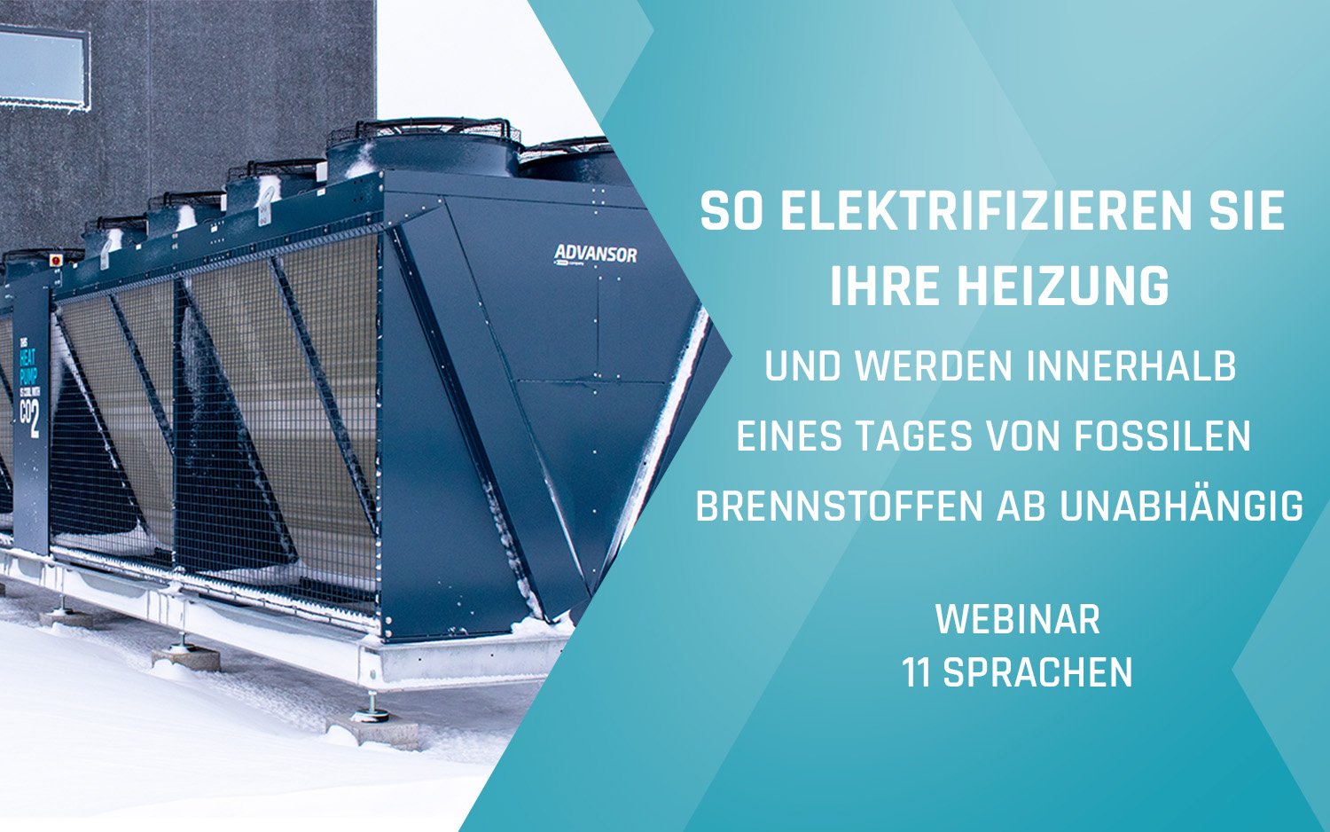 Advansor Webinar – So elektrifizieren Sie Ihre Heizung und werden innerhalb eines Tages von fossilen Brennstoffen ab unabhängig – Herbst 2025