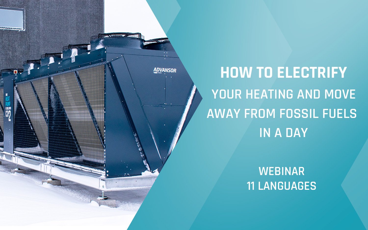 Webinar tvrtke Advansor – Kako elektrificirati grijanje i odmaknuti se od fosilnih goriva u jednom danu - Jesen 2025.